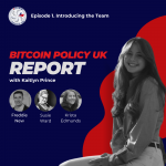 BPUK Ep 1 - Introducing the Bitcoin Policy UK Team
